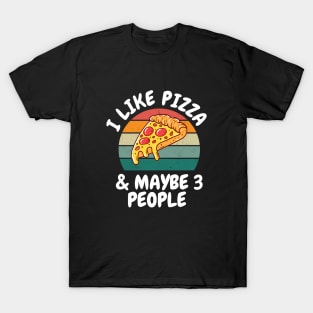 I Like Pizza T-Shirt